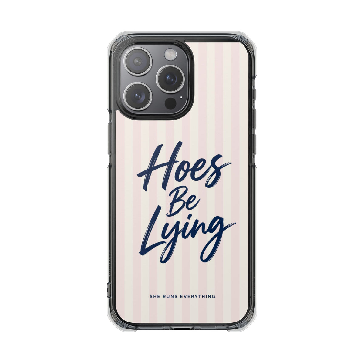 Hoes Be Lying Phone Case, Nevy Script iPhone Case, MagSafe Compatible Impact Case, Funny Gift for Her, iPhone 14 15 16 17