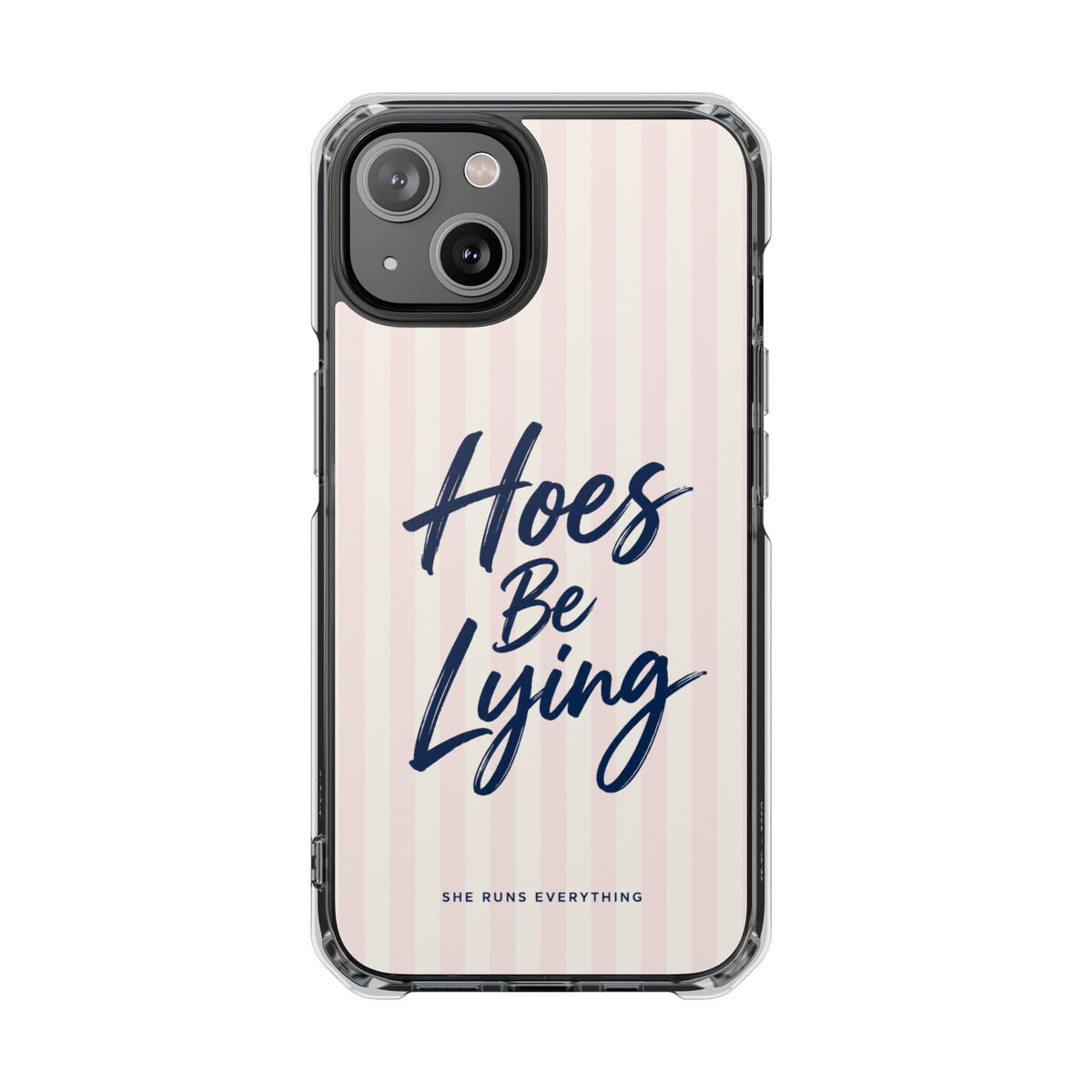 Hoes Be Lying Phone Case, Nevy Script iPhone Case, MagSafe Compatible Impact Case, Funny Gift for Her, iPhone 14 15 16 17
