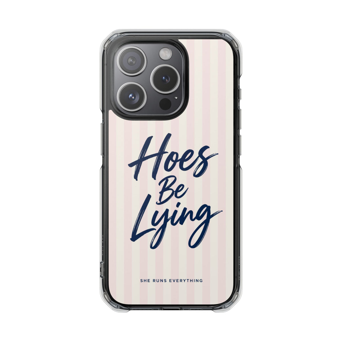 Hoes Be Lying Phone Case, Nevy Script iPhone Case, MagSafe Compatible Impact Case, Funny Gift for Her, iPhone 14 15 16 17